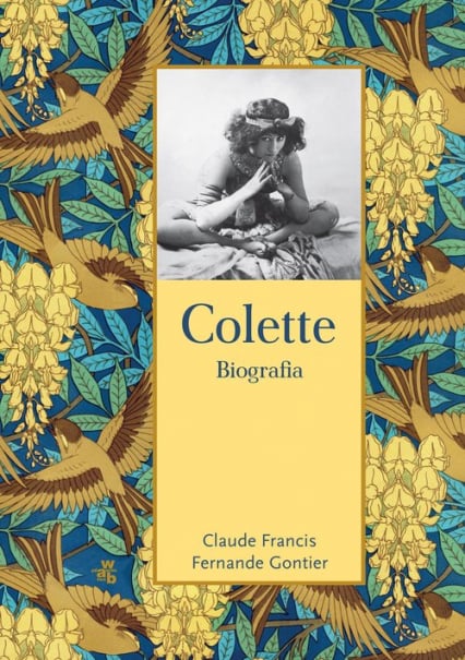 Colette Biografia - Fernande  Gontier, Francis  Claude | okładka