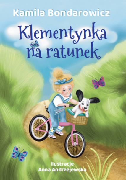 Klementynka na ratunek - Kamila Bondarowicz | okładka