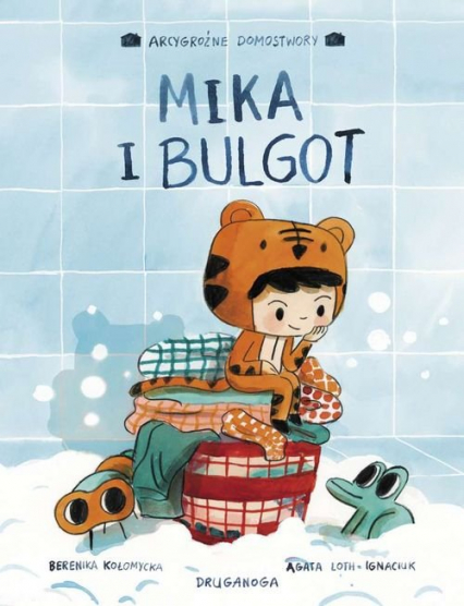 Mika i bulgot - Agata Loth-Ignaciuk | okładka