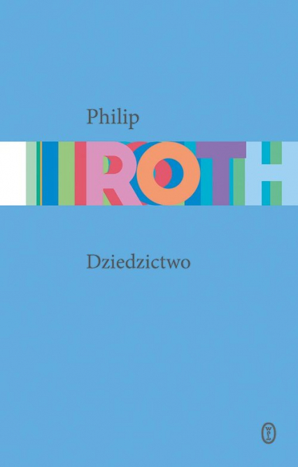 Dziedzictwo - Philip Roth | okładka