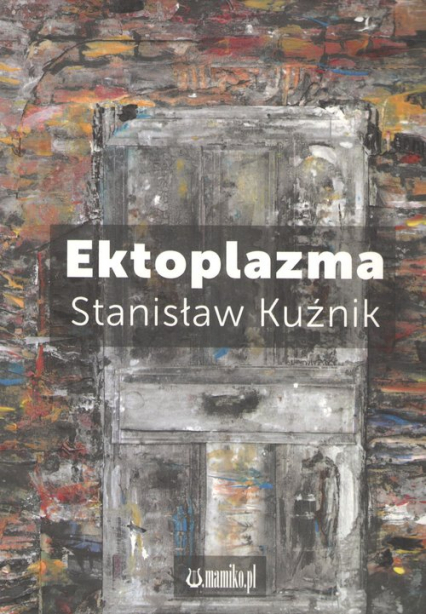 Ektoplazma - Stanisław Kuźnik | okładka