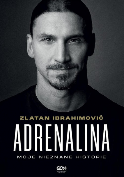 Adrenalina Moje nieznane historie - Garlando Luigi, Zlatan  Ibrahimović | okładka
