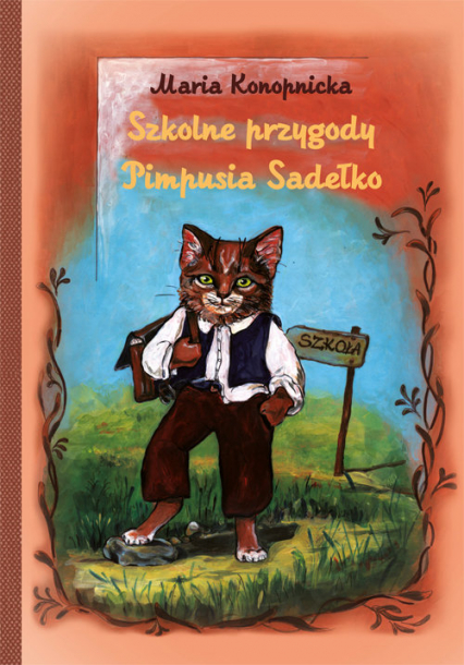 Szkolne przygody Pimpusia Sadełko - Maria Konopnicka | okładka