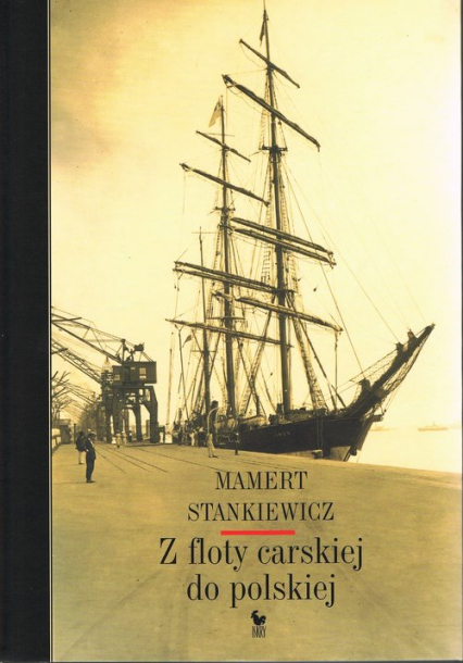 Z floty carskiej do polskiej - Mamert Stankiewicz | okładka