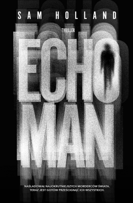 Echo Man - Sam Holland | okładka