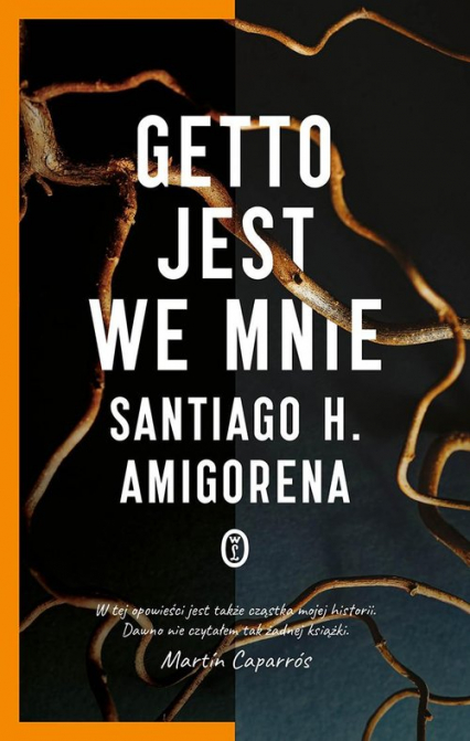 Getto jest we mnie - Santiago Amigorena | okładka