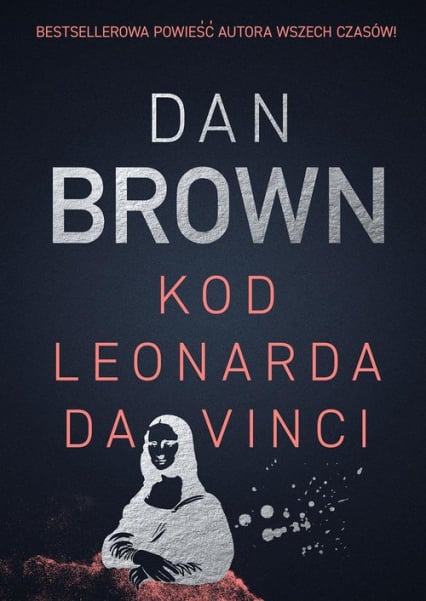 Kod Leonarda da Vinci - Dan Brown | okładka