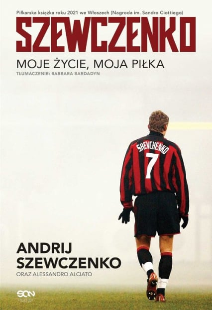 Szewczenko. Moje życie, moja piłka - Szewczenko Andrij | okładka