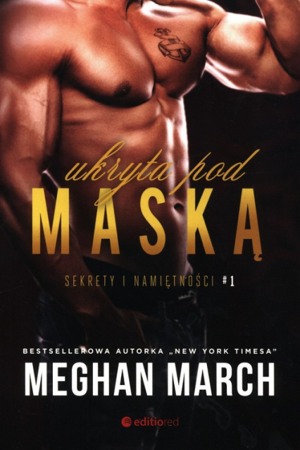 Sekrety i namiętności 1 Ukryta pod maską - Meghan March | okładka