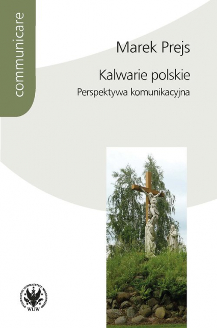 Kalwarie polskie Perspektywa komunikacyjna - Marek Prejs | okładka