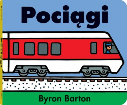 Pociągi - Byron Barton | okładka