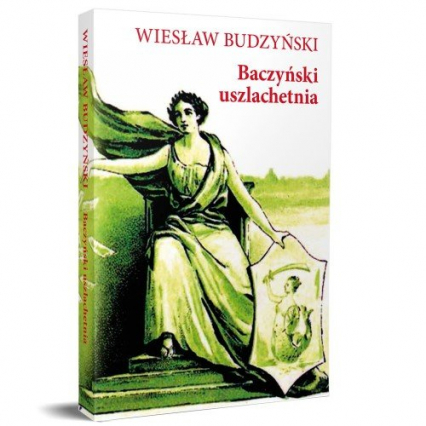 Baczyński uszlachetnia - Wiesław Budzyński | okładka