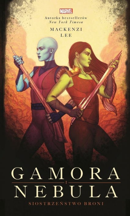 Gamora i Nebula Siostrzeństwo broni Marvel - Mackenzi Lee | okładka