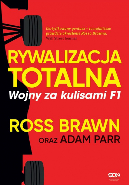 Rywalizacja totalna Wojny za kulisami F1 - Brawn Ross, Parr Adam | okładka