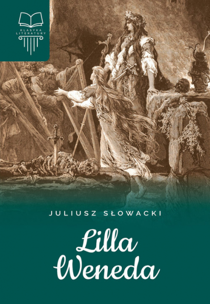 Lilla Weneda Lektura z opracowaniem - Juliusz Słowacki | okładka