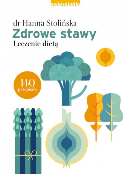Zdrowe stawy Leczenie dietą - Hanna Stolińska | okładka