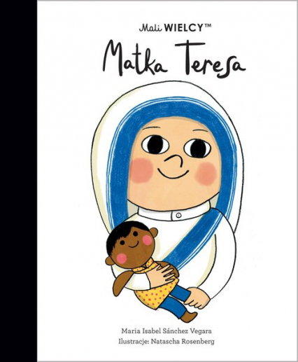 Mali WIELCY Matka Teresa - Maria Isabel  Sanchez-Vegara | okładka