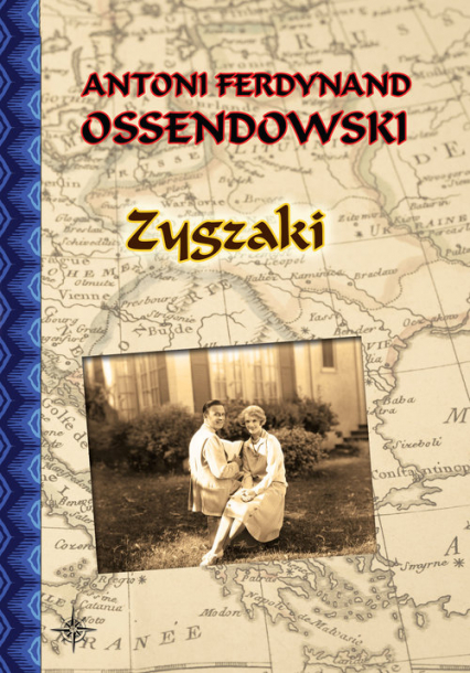 Zygzaki - Antoni Ferdynand Ossendowski | okładka