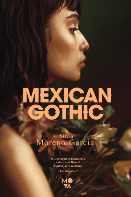Mexican Gothic - Silvia Moreno-Garcia | okładka