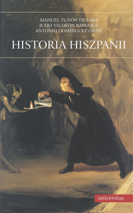 Historia Hiszpanii - Antonio Dominguez Ortiz, Manuel Tunón de Lara | okładka
