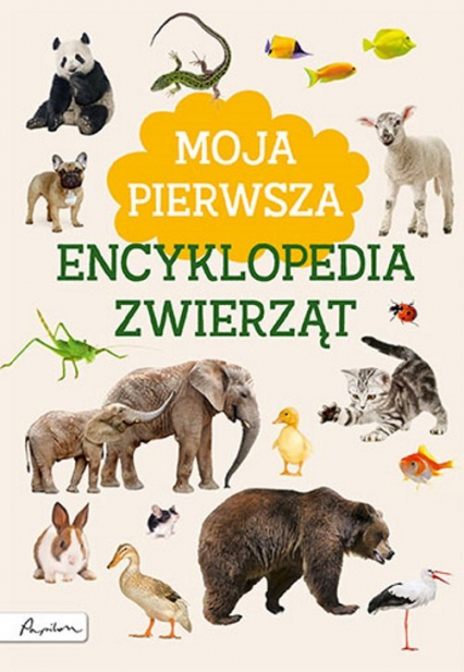 Moja pierwsza encyklopedia zwierząt - Marta Kotecka | okładka