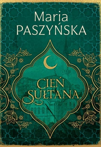 Cień sułtana - Maria Paszyńska | okładka