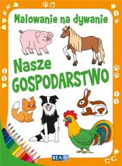 Malowanie na dywanie. Nasze gospodarstwo - Praca zbiorowa | okładka