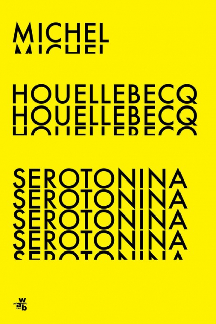 Serotonina - Michel Houellebecq | okładka