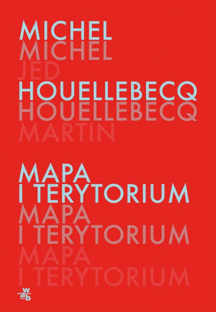 Mapa i terytorium - Michel Houellebecq | okładka