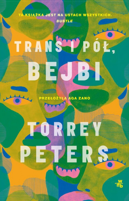 Trans i pół, bejbi - Peters Torrey | okładka