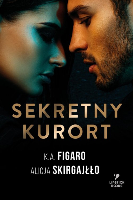 Sekretny kurort - Alicja Skirgajłło, K. A. Figaro | okładka
