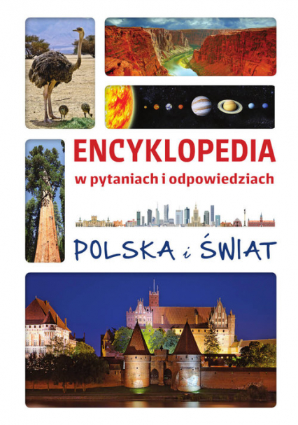 Encyklopedia w pytaniach i odpowiedziach Polska i Świat - Jarosław Górski, Jolanta Bąk | okładka