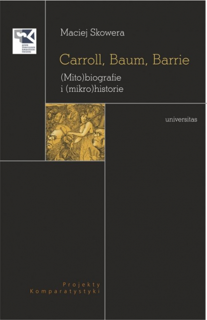 Carroll Baum Barrie (Mito)biografie i (mikro)historie - Maciej Skowera | okładka