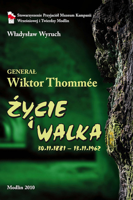 Generał Wiktor Tommée Życie i walka 1881-1962 - Władysław Wyruch | okładka
