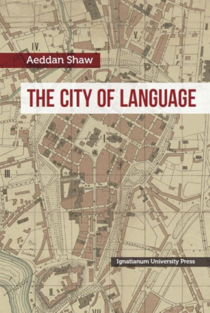 The City of Language An Exploration of Different Accounts of Language Through the Prism of Normativity - Aeddan Shaw | okładka