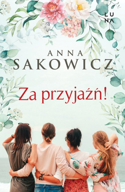 Za przyjaźń - Anna Sakowicz | okładka