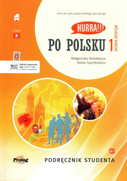 Hurra!!! Po polsku 1 Podręcznik studenta Nowa Edycja - Małolepsza Małgorzata, Szymkiewicz Aneta | okładka