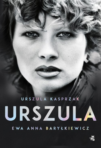 Urszula Autobiografia - Kasprzak Urszula, Baryłkiewicz Ewa Anna | okładka