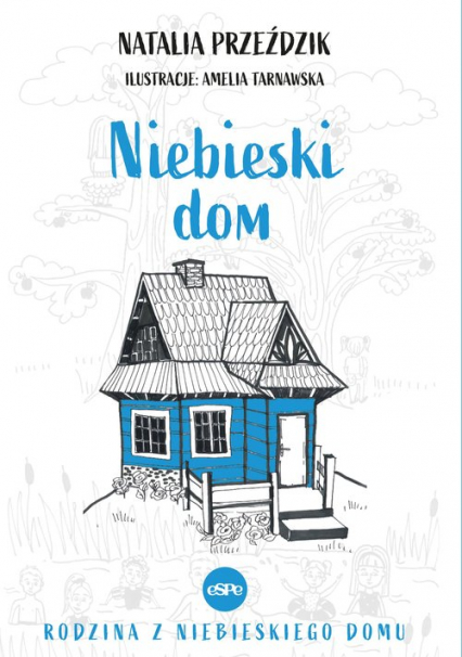 Niebieski dom - Natalia Przeździk | okładka