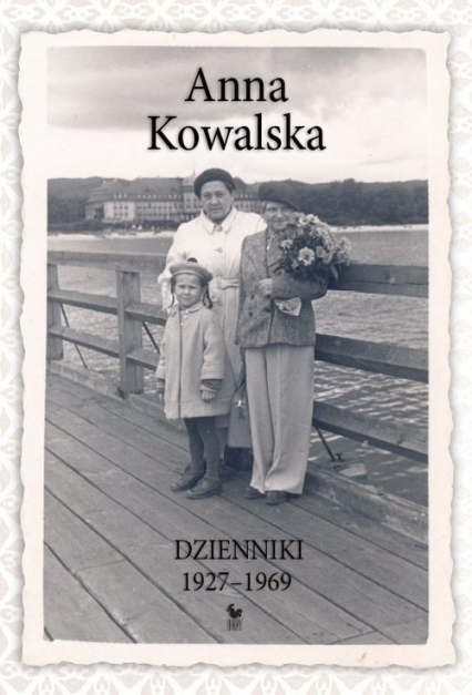 Dzienniki 1927-1969 - Anna Kowalska | okładka