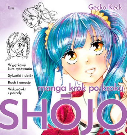 Manga Shojo krok po kroku - Gecko Keck | okładka