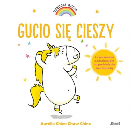 Uczucia Gucia Gucio się cieszy - Chine Aurelie Chien Chow | okładka