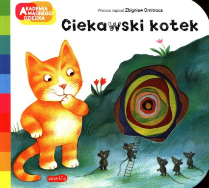 Ciekawski kotek A to ciekawe! - Zbigniew Dmitroca | okładka