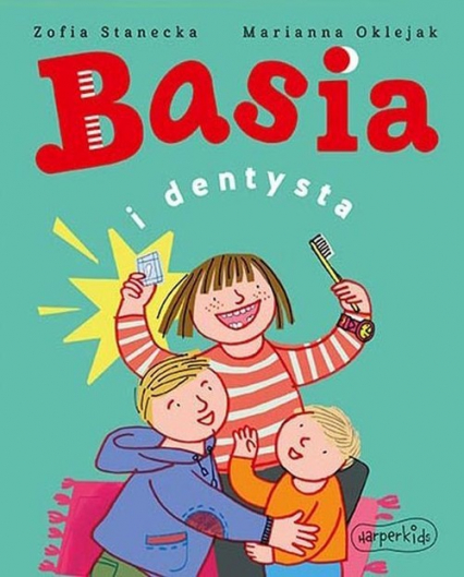 Basia i dentysta - Zofia Stanecka | okładka