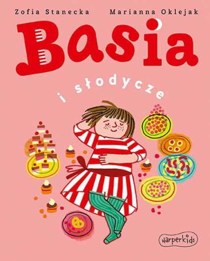 Basia i słodycze - Zofia Stanecka | okładka
