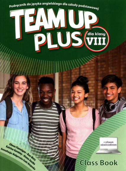Team Up Plus 8 Podręcznik do języka angielskiego dla szkoły podstawowej - Flannigan Eileen | okładka