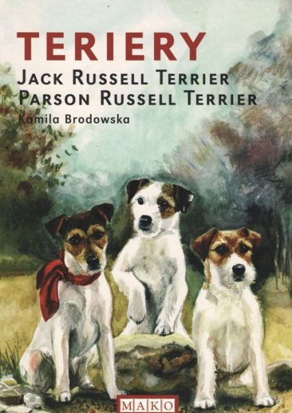 Terriery Jack Russell Terrier Parson Russell Terrier - Kamila Brodowska | okładka