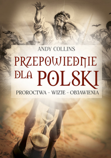 Przepowiednie dla Polski - Andy Collins | okładka