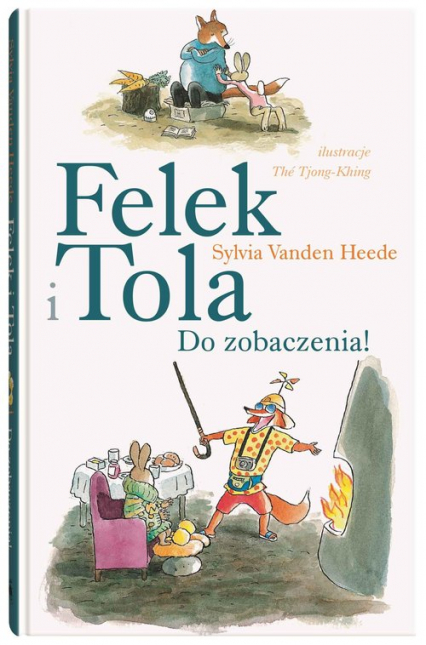 Felek i Tola Do zobaczenia - Sylvia VandenHeede | okładka