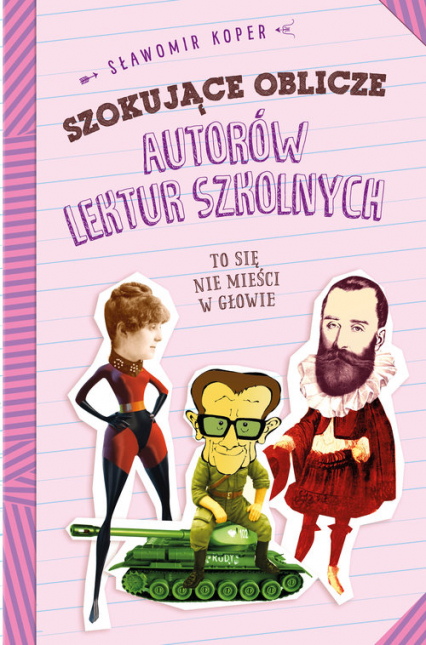 Szokujące tajemnice autorów lektur szkolnych - Sławomir Koper | okładka